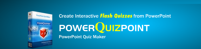 PowerQuizPoint | Easily create interactive flash quizzes from PowerPoint
