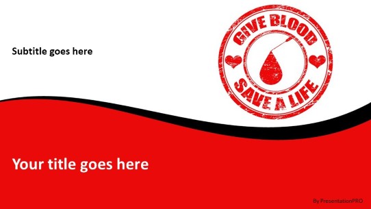 Give Blood Save Life Widescreen PowerPoint Template title slide design